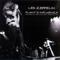 Led Zeppelin : Plant's Influenza
